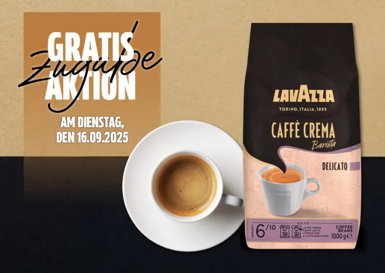 Am 16.09. gibt es ab einem Einkaufswert von 150 € einen 1 kg Beutel Lavazza Caffè Crema geschenkt. 