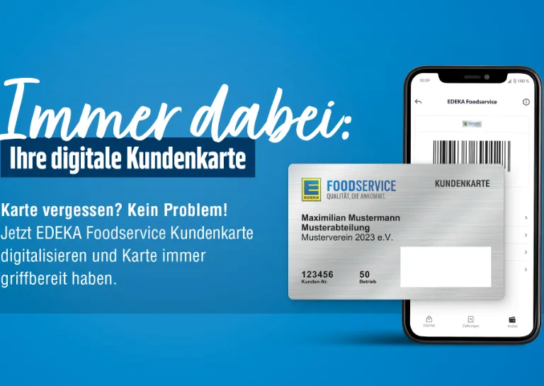 Ihre Kundenkarte - jetzt auch digital auf dem Handy. Es ist ein Smartphone mit einer digitalen EDEKA Foodservice Kundenkarte sowie eine physische Kundenkarte abgebildet.