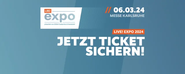 Ticket für LIVE Expo 2024 in Karlsruhe sichern!